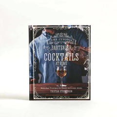 The Curious Bartender: Cocktails At Home Book