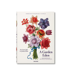 A Garden Eden. Masterpieces of Botanical Illustration Book